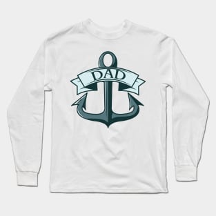 Dad Ships Anchor Long Sleeve T-Shirt